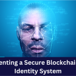 10 Steps to Implement a Secure Blockchain Identity System