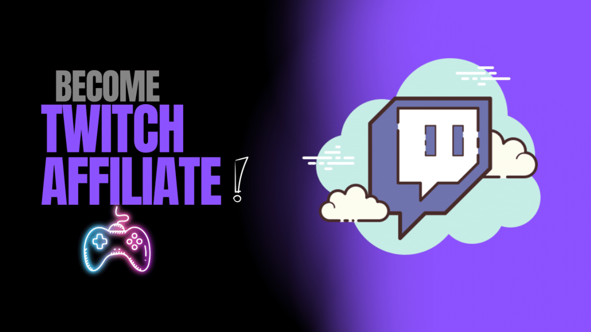 How to Become a Twitch Affiliate: Complete Guide