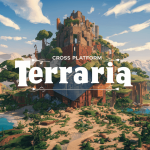 Terraria Cross Platform: A Breakdown